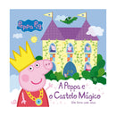 A Peppa e o Castelo Mágico de N. Astley e M. Baker