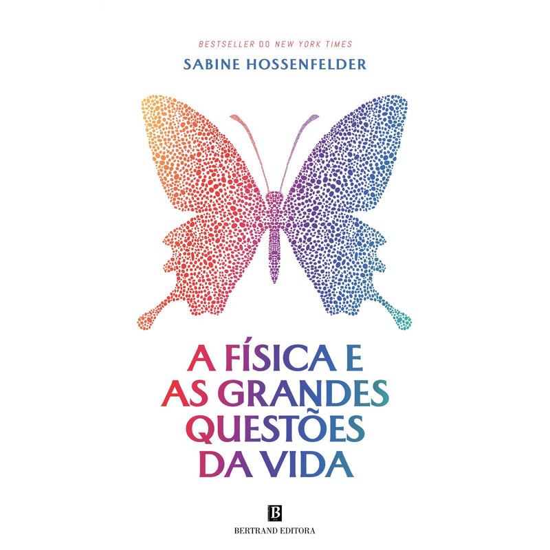 A Física E As Grandes Questões Da Vida de Sabine Hossenfelder
