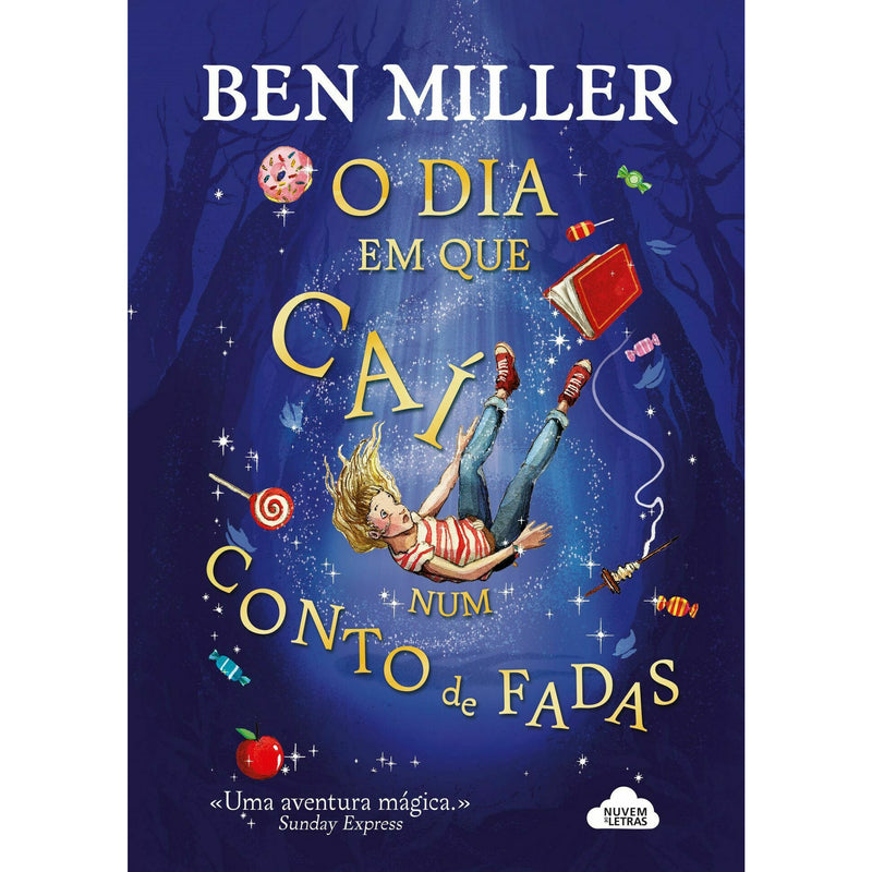 O Dia em que Caí Num Conto de Fadas de Ben Miller