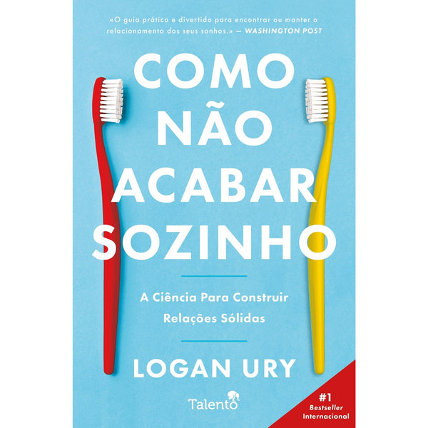 Como Não Acabar Sozinho de Logan Ury
