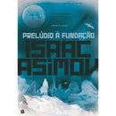 Prelúdio À Fundação de Isaac Asimov