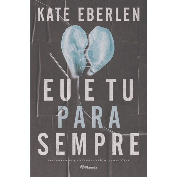 Eu E Tu Para Sempre de Kate Eberlen