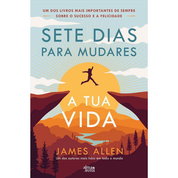 Sete Dias Para Mudares A Tua Vida de James Allen