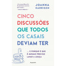 Cinco Discussões Que Todos Os Casais Deviam Ter de Joanna Harrison