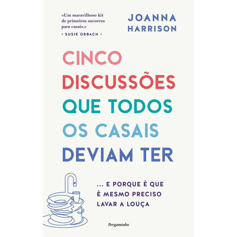 Cinco Discussões Que Todos Os Casais Deviam Ter de Joanna Harrison