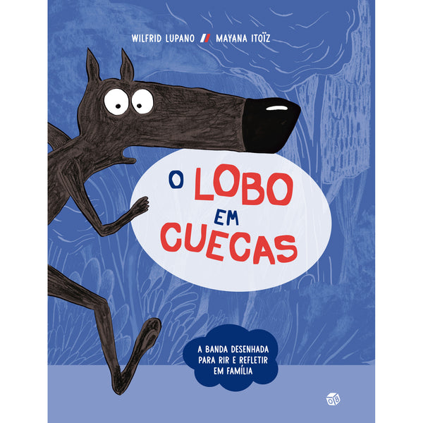 O Lobo Em Cuecas: Livro De His de Wilfrid Lupano
