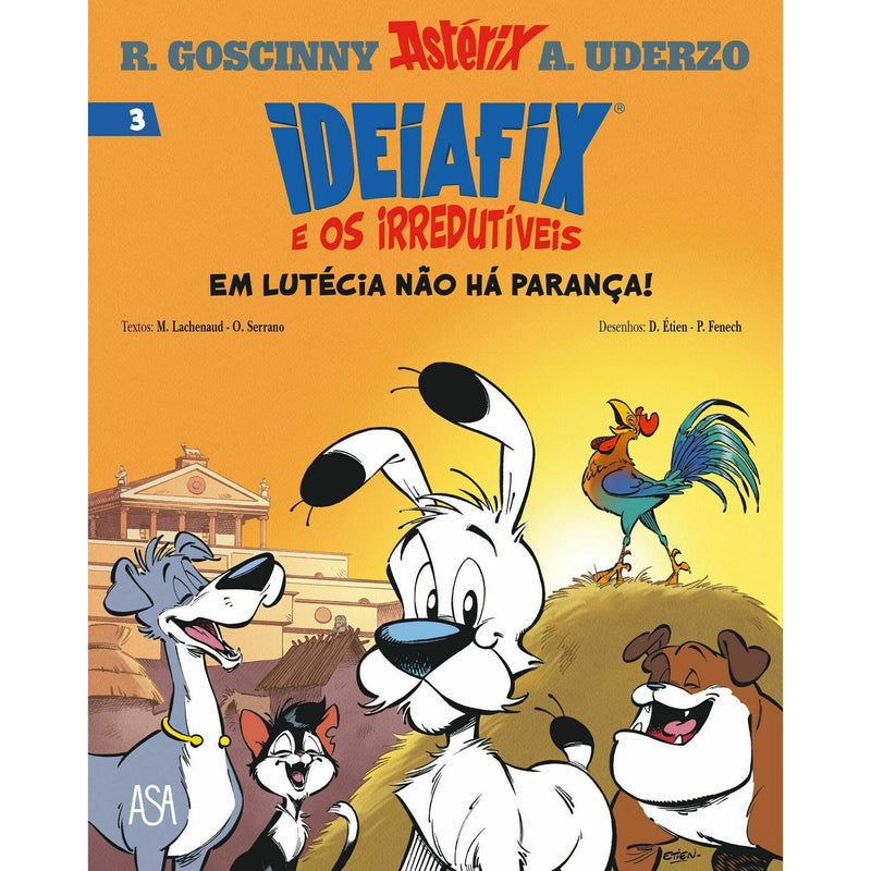 Ideiafix e os Irred Nº3 - em Lutécia Não Há Parança! de M. Lachenaud e O. Serrano / D. Étien e Philippe Fenech