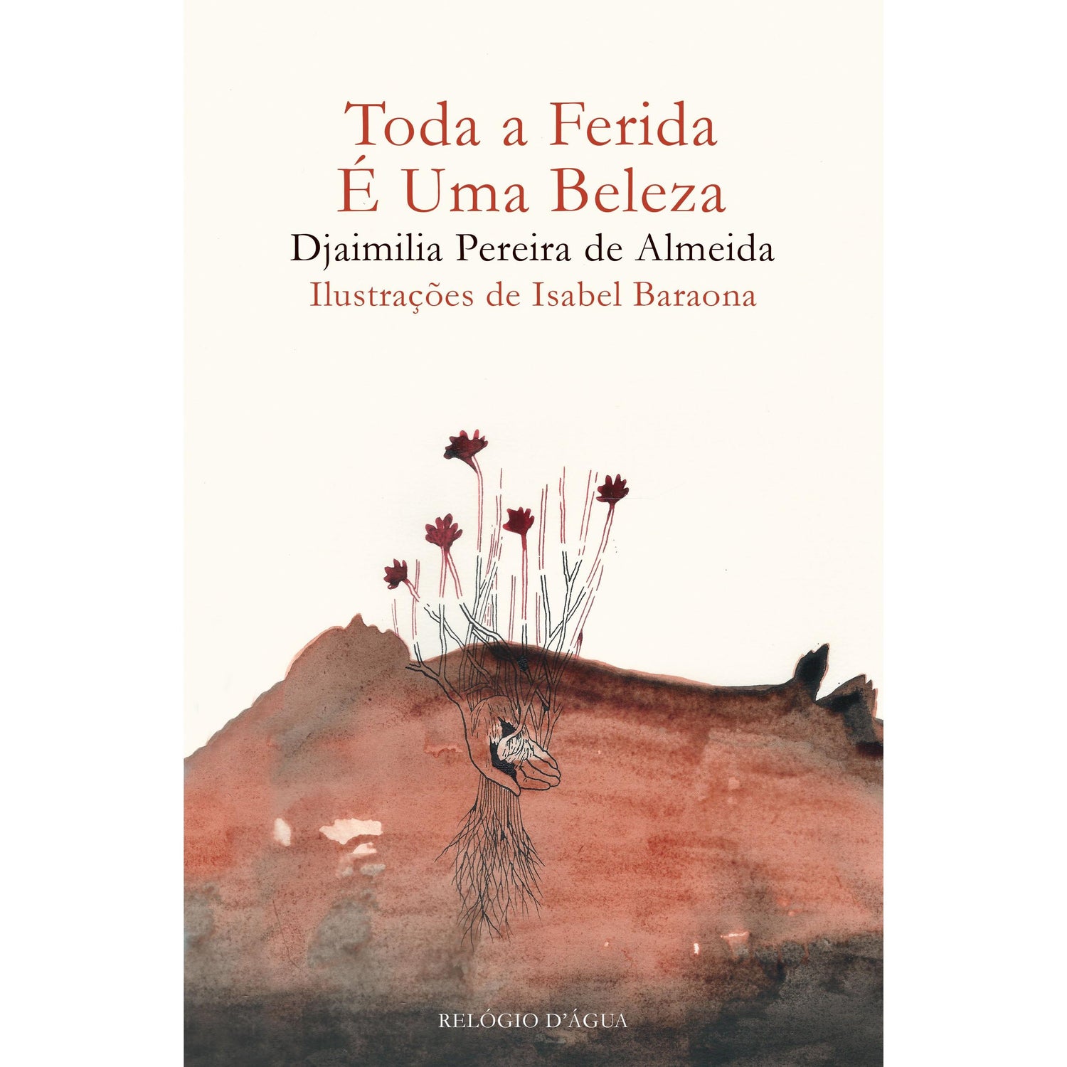 Toda a Ferida é Uma Beleza de Djaimilia Pereira de Almeida
