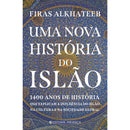 Uma Nova História do Islão de Firas Alkhateeb