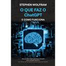 O que Faz o ChatGPT e Como Funciona de Stephen Wolfram