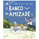 O Banco da Amizade de Wendy Meddour