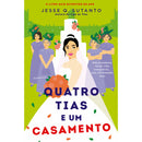 Quatro Tias e um Casamento de Jesse Q. Sutanto