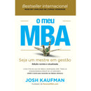 O Meu MBA - Edição Revista e Atualizada de Josh Kaufman