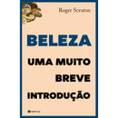 Beleza - Uma Muito Breve Intro de Roger Scruton