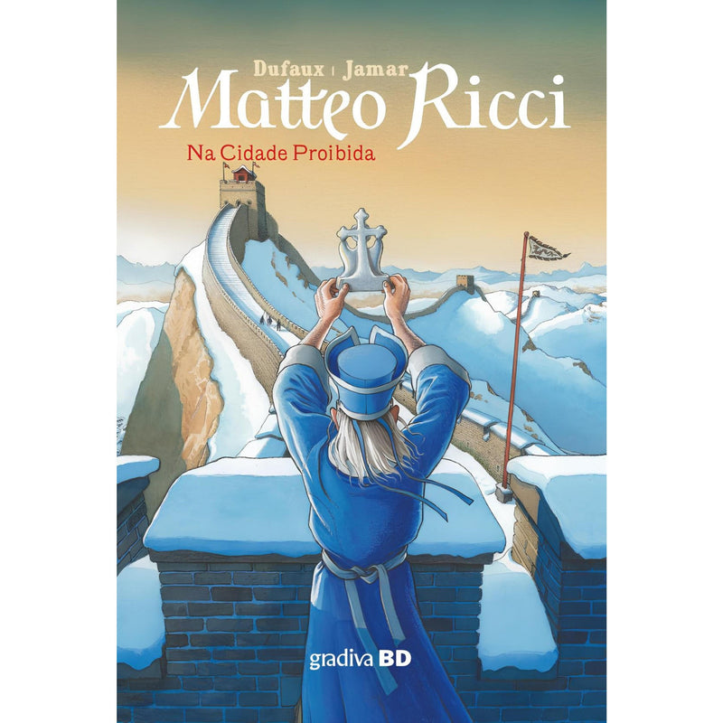 Matteo Ricci - na Cidade de Jean Dufaux 	Martin Jamar