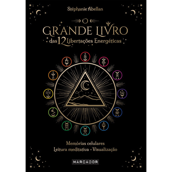 O Grande Livro das 12 Libertações Energéticas de Stéphanie Abellan