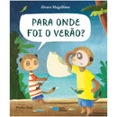 Para Onde Foi o Verão? de Álvaro Magalhães