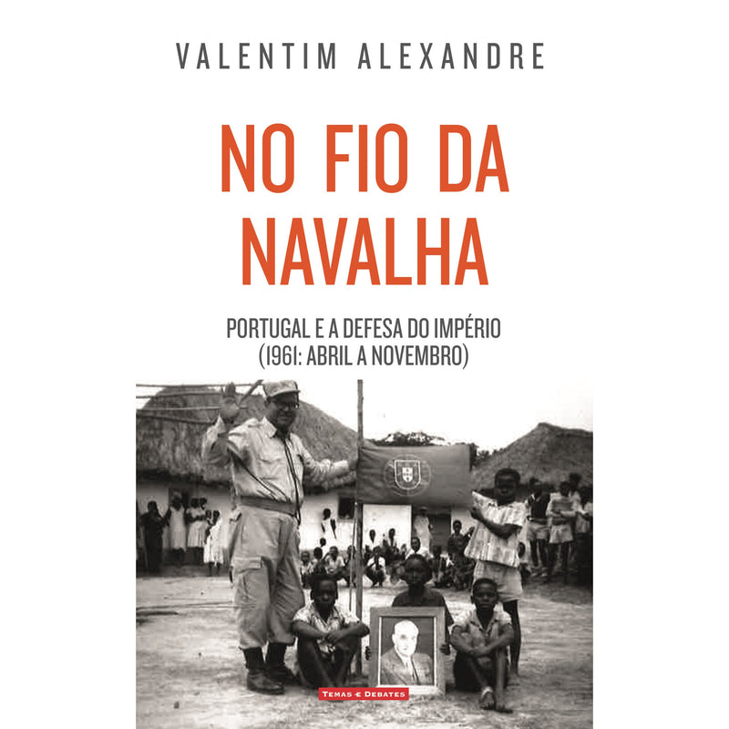 No Fio Da Navalha de Valentim Alexandre