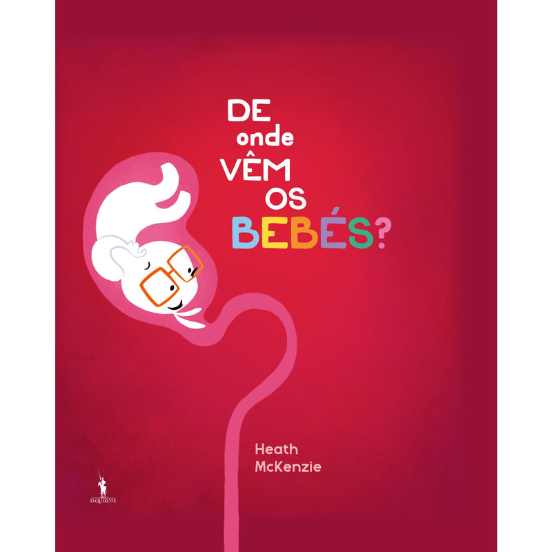 De Onde Vêm os Bebés? de Heath Mckenzie