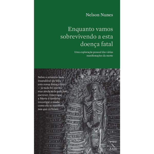 Enquanto Vamos Vivendo Esta Doença Fatal de Nelson Nunes