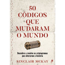 50 Códigos Que Mudaram O Mundo de Sinclair McKay
