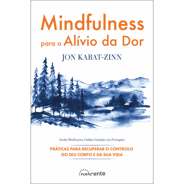 Mindfulness para o Alívio da Dor de Jon Kabat-Zinn