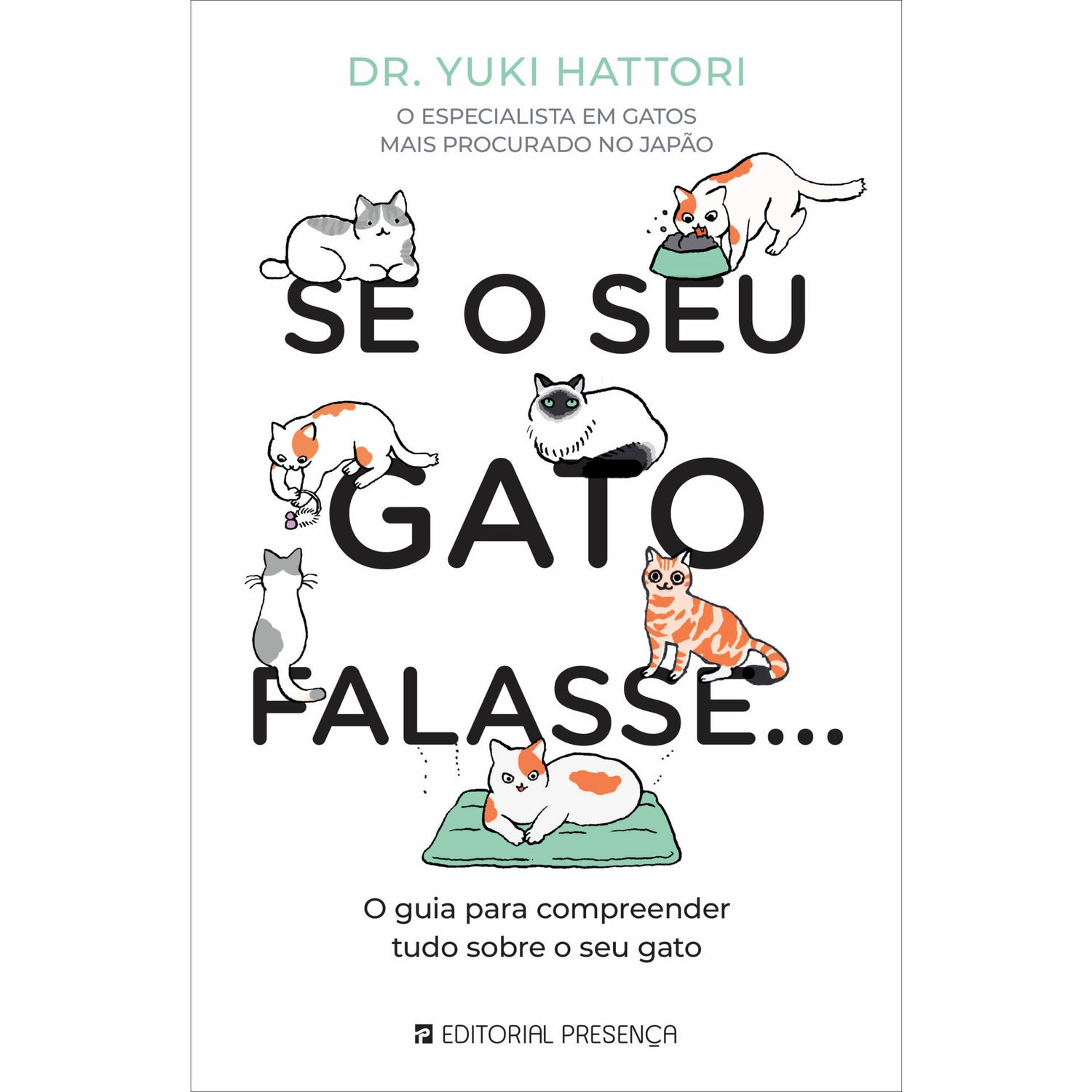 Se o seu Gato Falasse… de Dr. Yuki Hattori