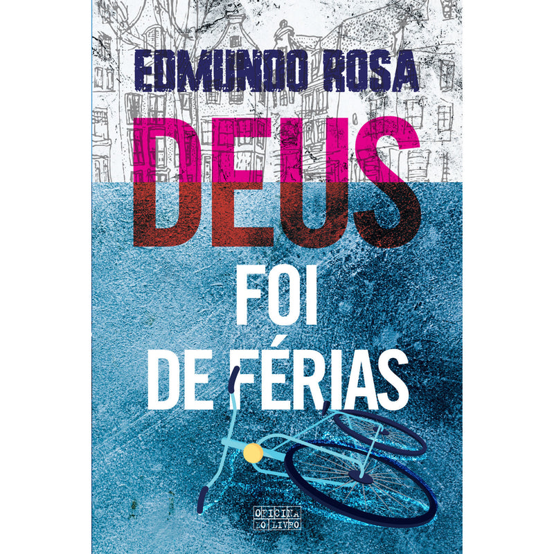 Deus Foi de Férias de Edmundo Rosa