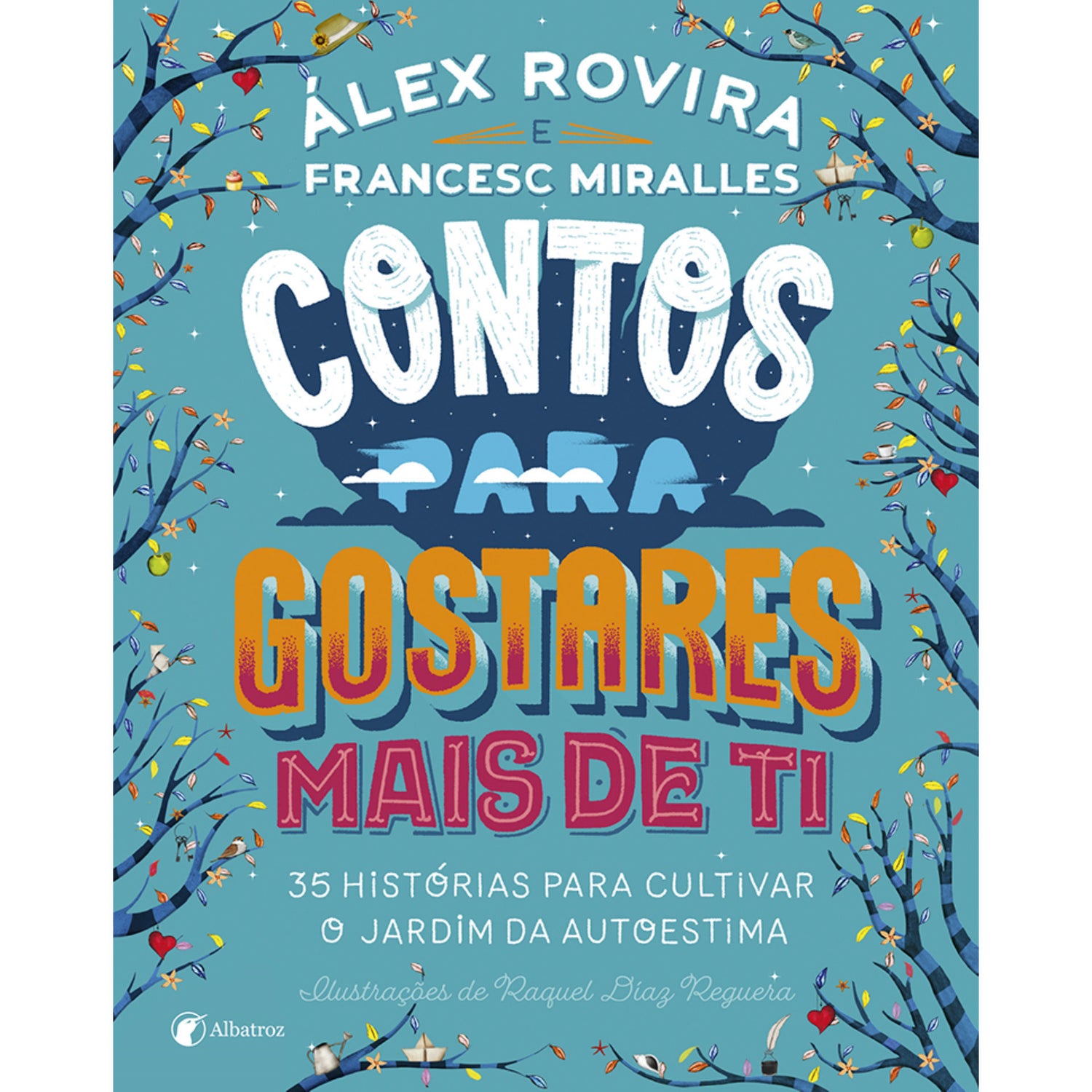 Contos para Gostares Mais de Ti de Francesc Miralles e Álex Rovira
