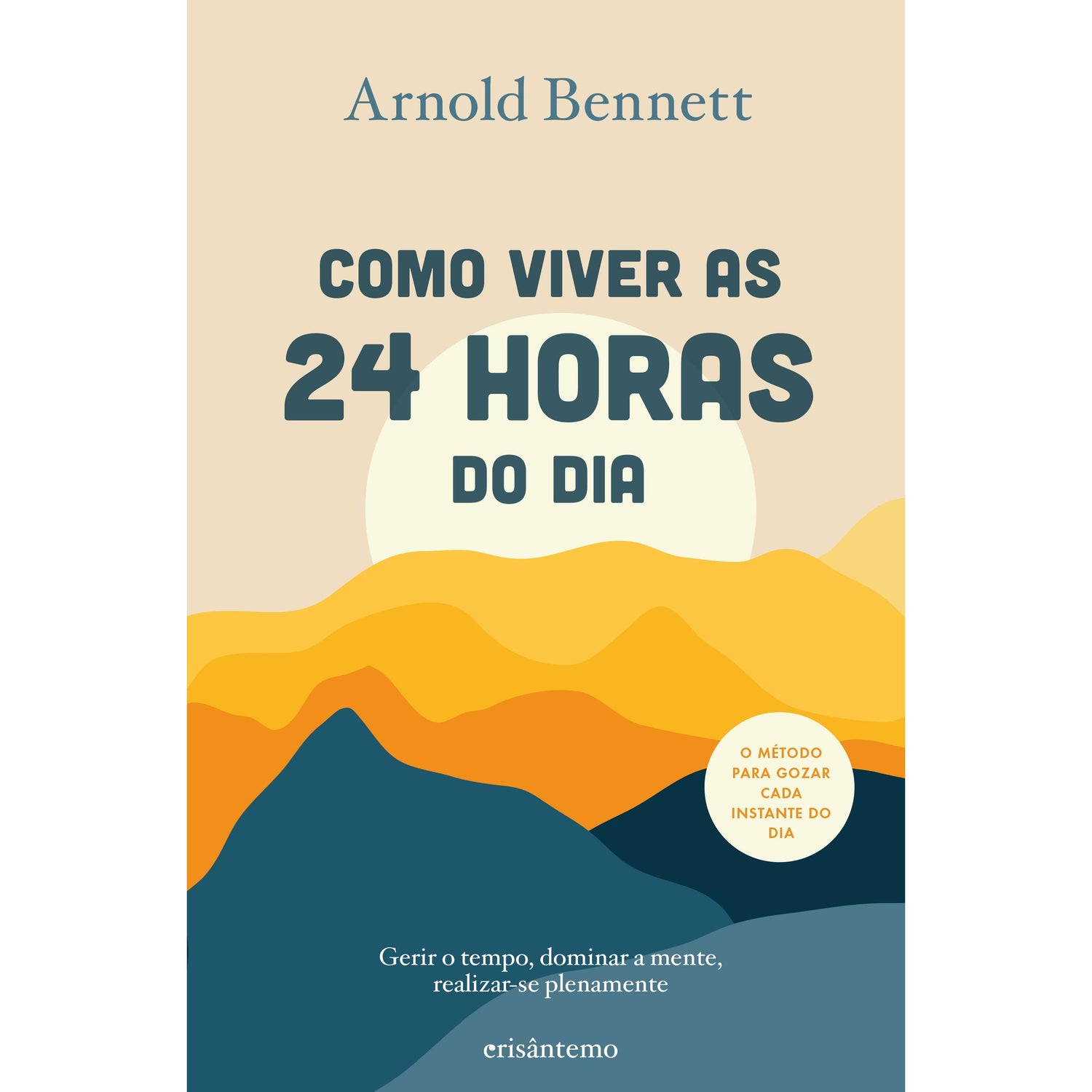 Como Viver as 24 Horas do Dia de Arnold Bennett