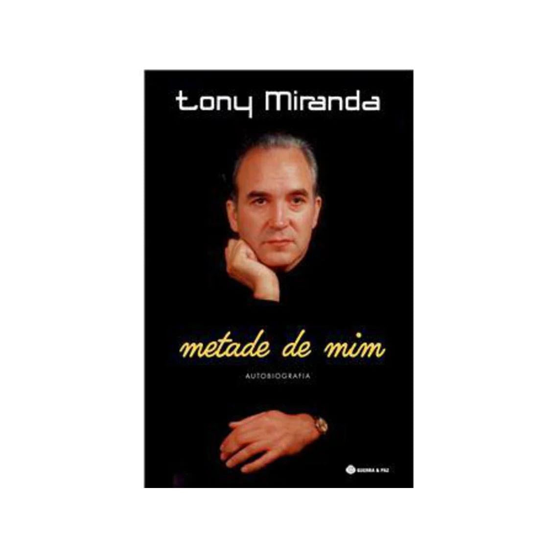 Metade de Mim de Tony Miranda