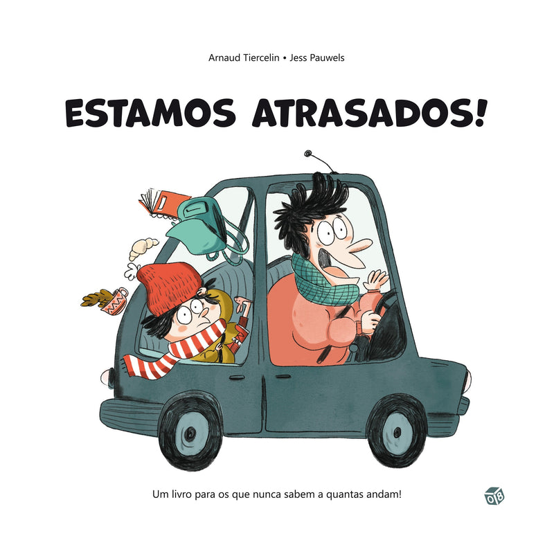 Estamos Atrasados!: Livro De H de Arnaud Tiercelin