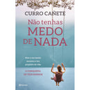 Não Tenhas Medo De Nada de Curro Cañete