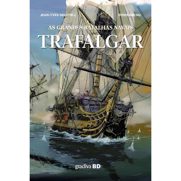 TRAFALGAR-AS GRANDES BATAL de Jean-Yves Delitte