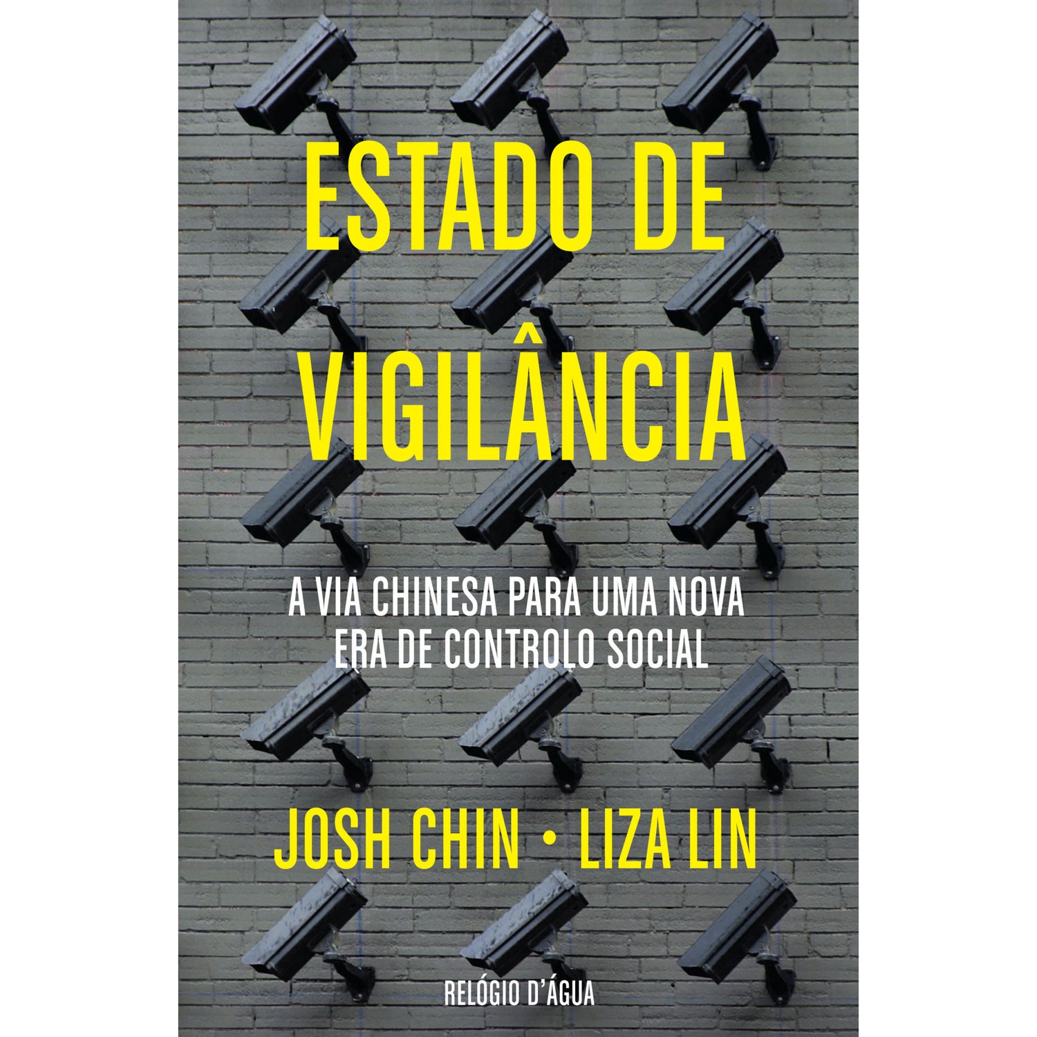 Estado De Vigilância de Josh Chin E Liza Lin