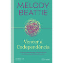 Vencer a Codependência de Melody Beattie