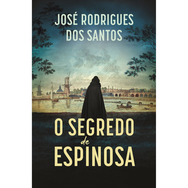 O Segredo de Espinosa de José Rodrigues dos Santos
