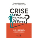 Crise - Estás Preparado Para Crescer? de Enric Corbera