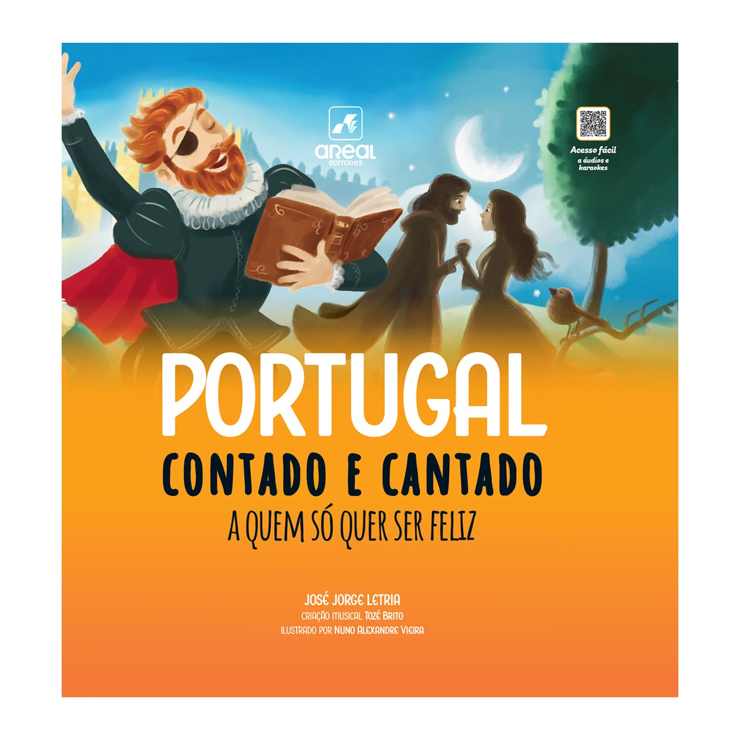 Portugal Contado e Cantado a Quem Só Quer Ser Feliz de José Jorge Letria e Tozé Brito