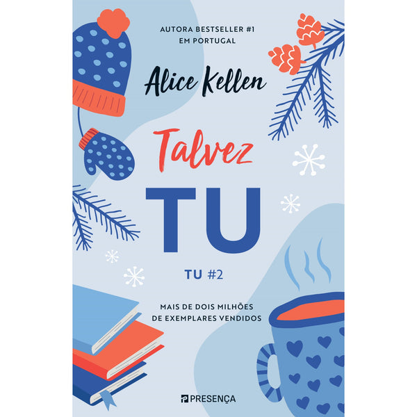 Talvez Tu - Tu #2 de Alice Kellen