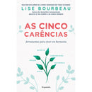 As Cinco Carências de Lise Bourbeau