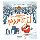 Eu Vi Mesmo Um Mamute! de Alex Willmore