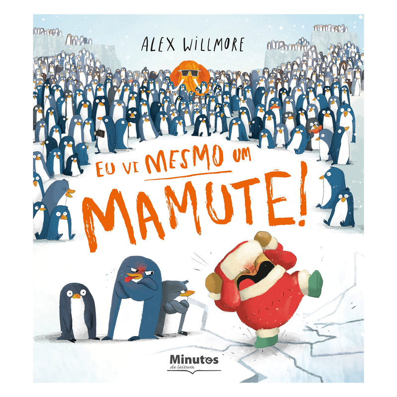 Eu Vi Mesmo Um Mamute! de Alex Willmore