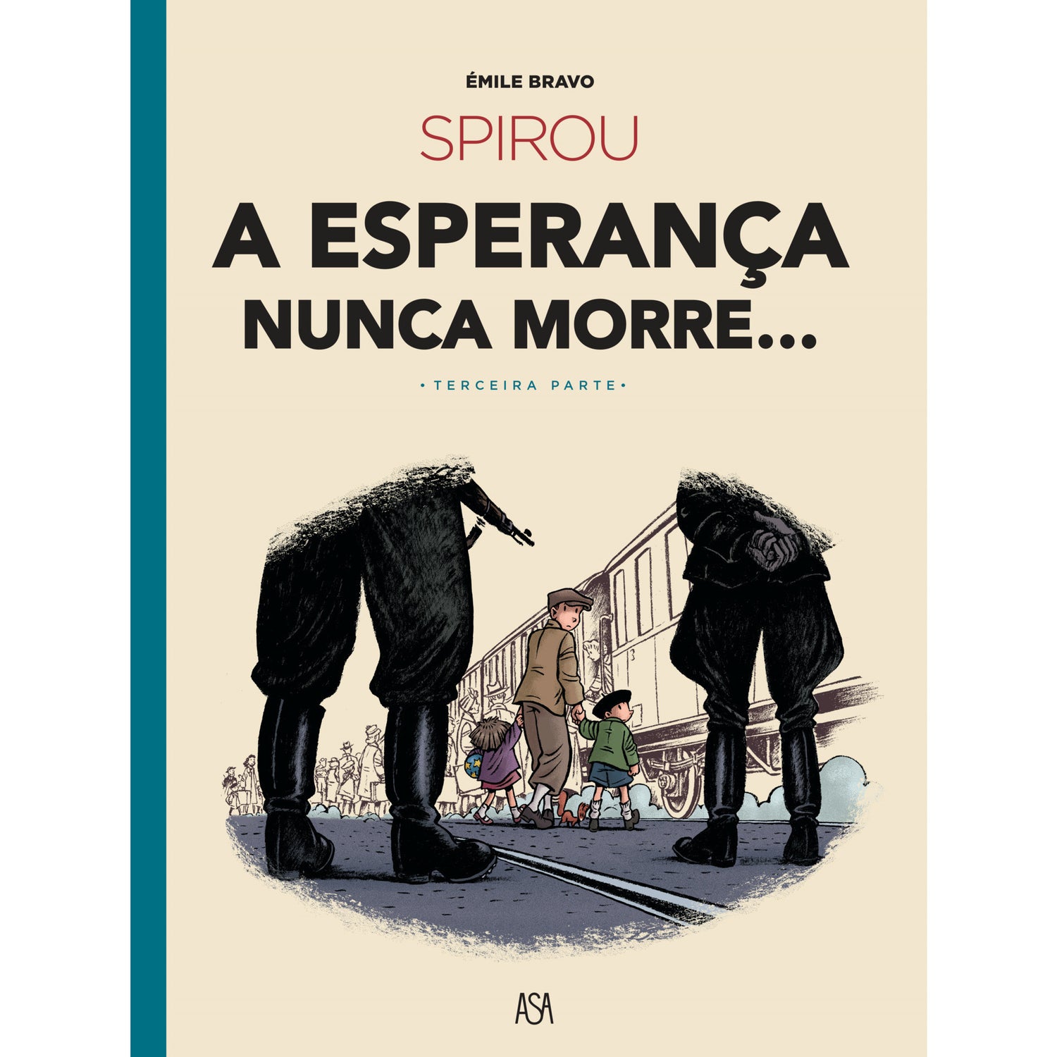 Spirou - A Esperança Nunca Morre... (3ª Parte) de Emile Bravo