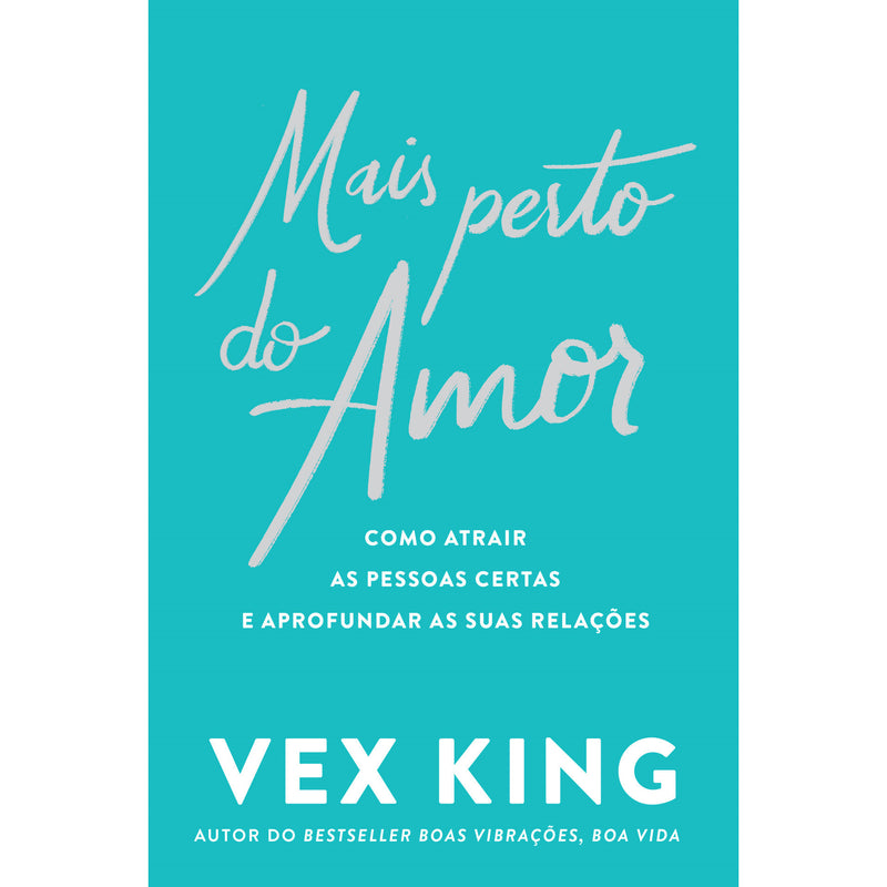 Mais Perto do Amor de Vex King