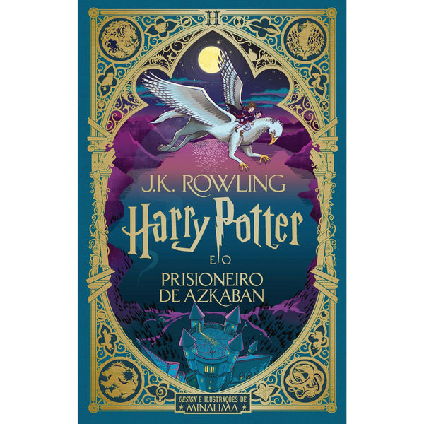 Harry Potter e o Prisioneiro de Azkaban (Minalima) de J.K.Rowling