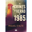Os Crimes do Verão de 1985 de Miguel d’Alte