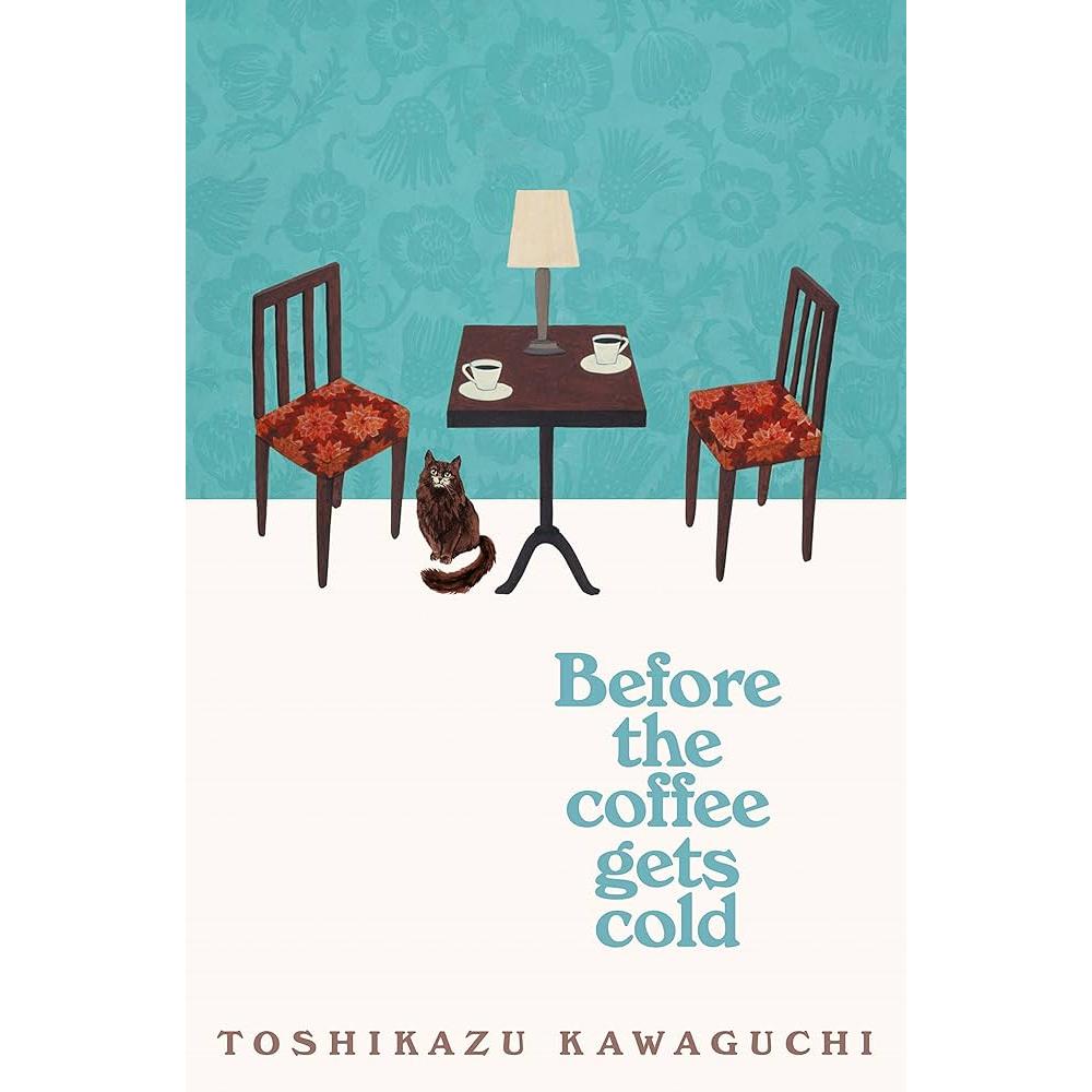 Before The Coffee Gets Cold de Toshikazu Kawaguchi