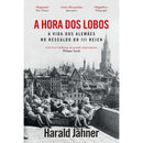 A Hora dos Lobos de Harald Jähner