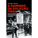 A Caminho Da Solução Final de George L. Mosse
